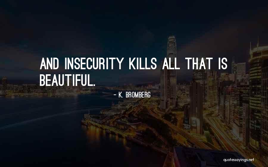 Tccarlson Quotes By K. Bromberg Tccarlson Quotes By K. Bromberg
