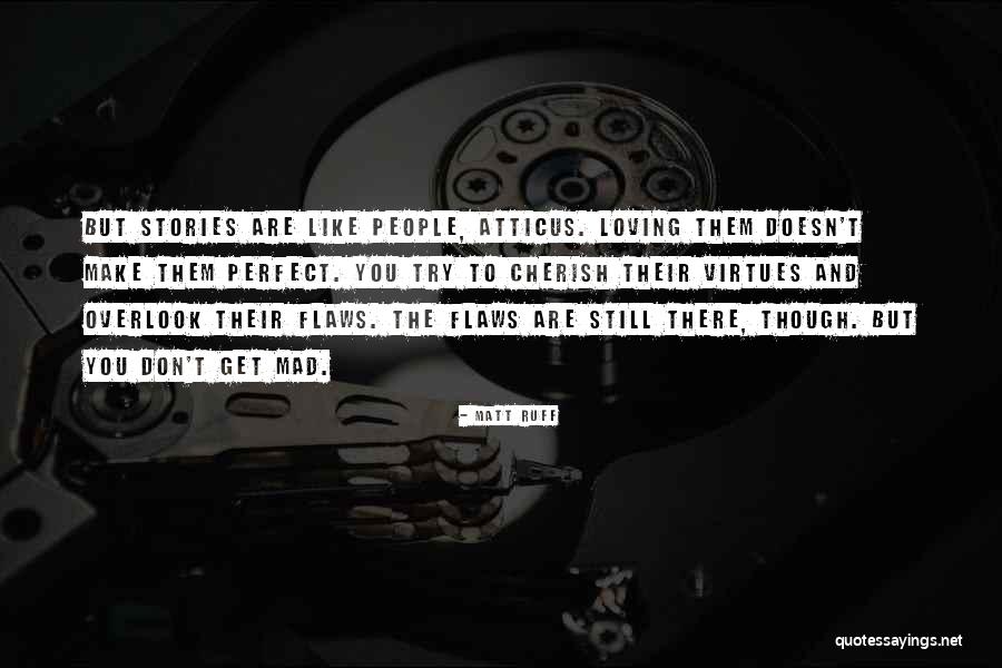 Tchaka Louboutin Quotes By Matt Ruff Tchaka Louboutin Quotes By Matt Ruff