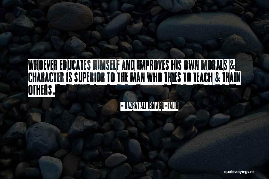 Tchaka Superhero Quotes By Hazrat Ali Ibn Abu-Talib Tchaka Superhero Quotes By Hazrat Ali Ibn Abu-Talib