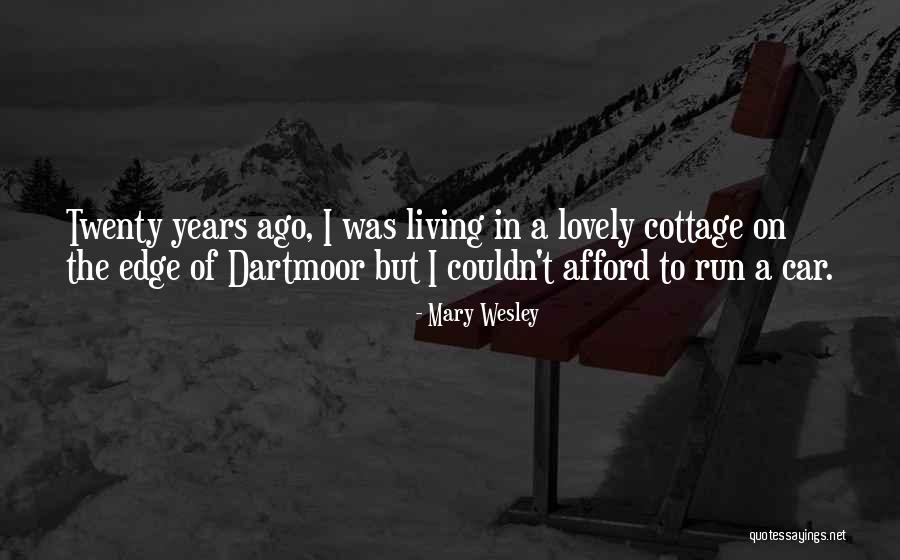 Tchakos Aria Quotes By Mary Wesley Tchakos Aria Quotes By Mary Wesley