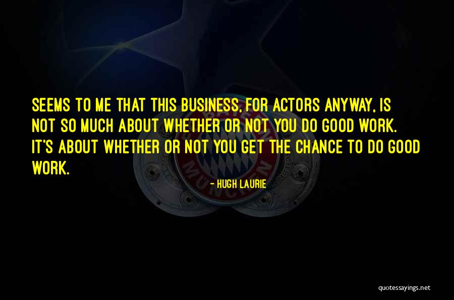 Tchalla Inspirational Quotes By Hugh Laurie Tchalla Inspirational Quotes By Hugh Laurie