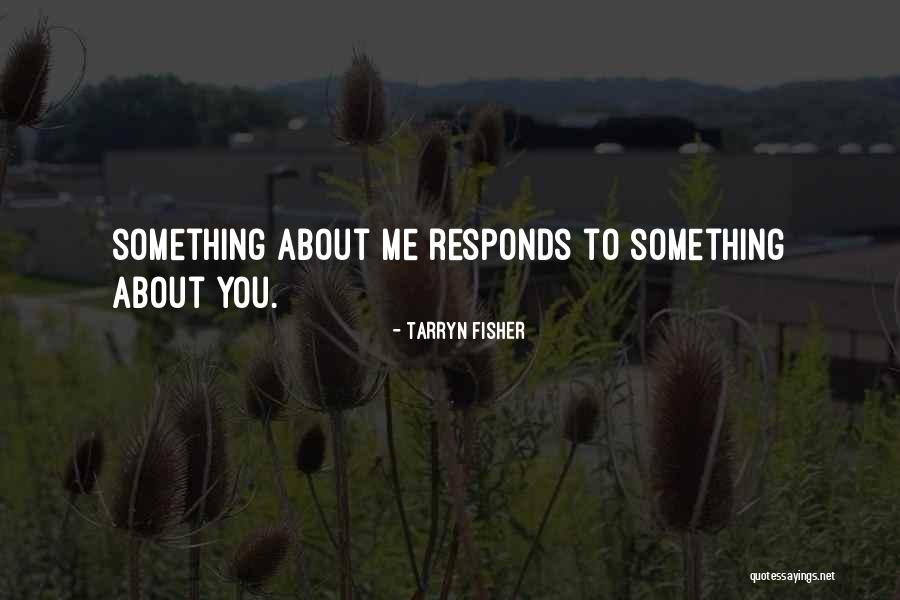 Tchallas Girlfriend Quotes By Tarryn Fisher Tchallas Girlfriend Quotes By Tarryn Fisher
