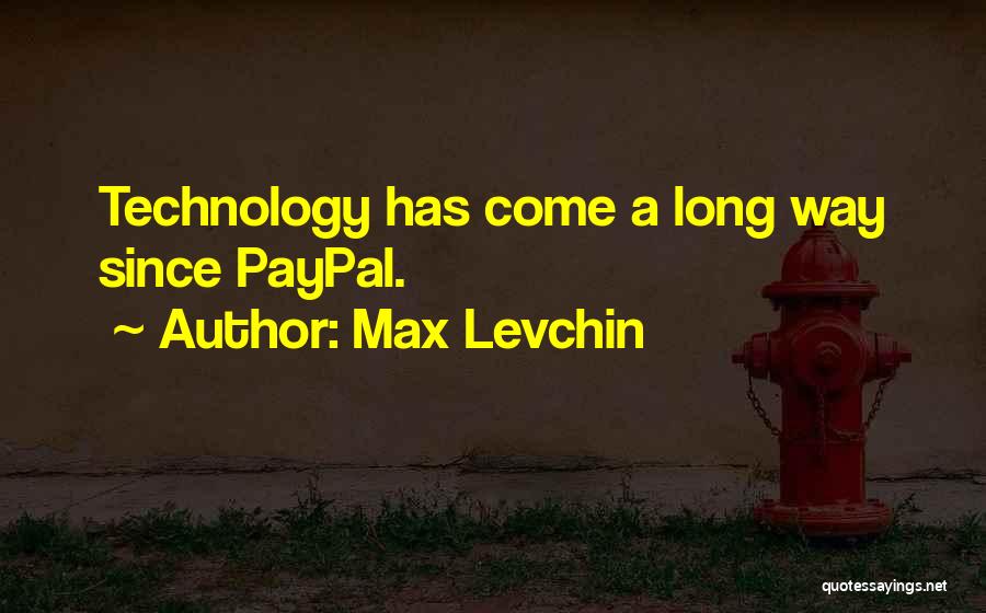 Tchau Portuguese Quotes By Max Levchin