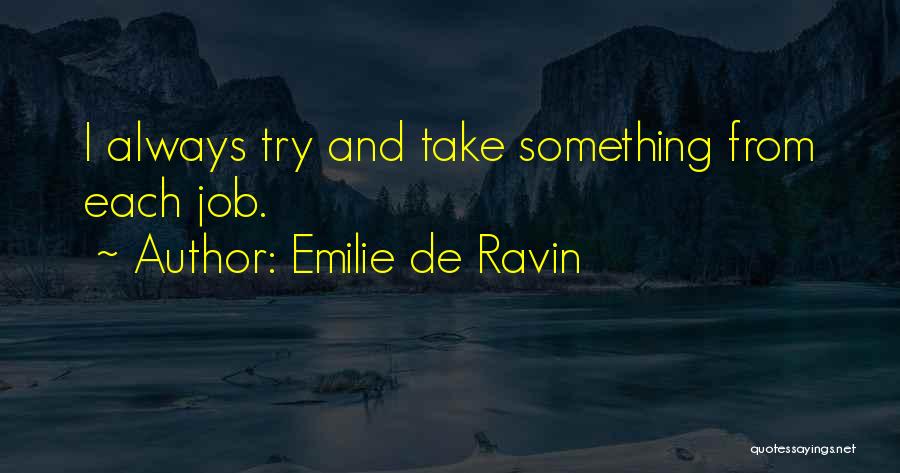 Tchong Share Quotes By Emilie De Ravin