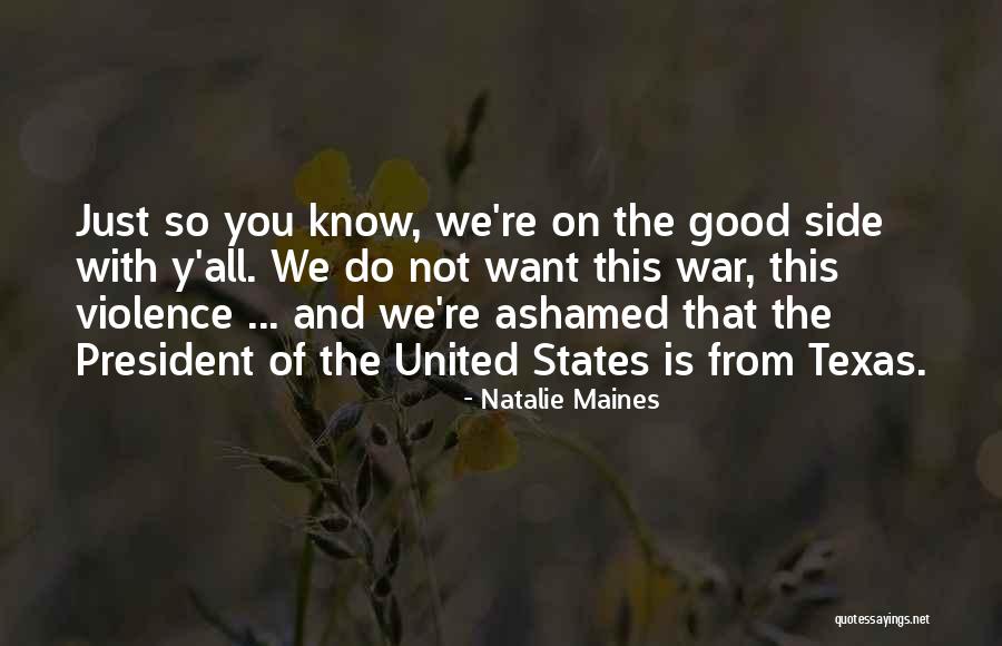 Tchorzostwo Quotes By Natalie Maines Tchorzostwo Quotes By Natalie Maines