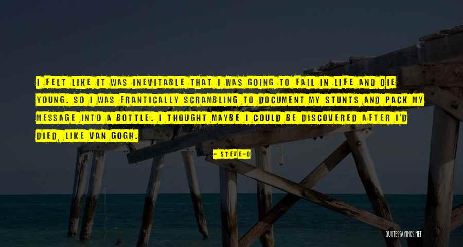 Tchorzostwo Quotes By Steve-O Tchorzostwo Quotes By Steve-O