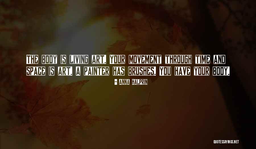 Tdv T S Quotes By Anna Halprin Tdv T S Quotes By Anna Halprin