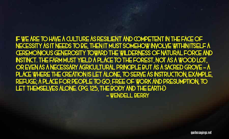 Te Amo Hermana Quotes By Wendell Berry Te Amo Hermana Quotes By Wendell Berry