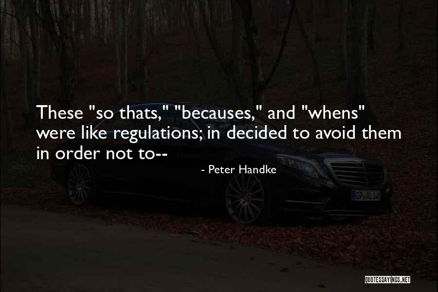 Te Medrol Quotes By Peter Handke Te Medrol Quotes By Peter Handke