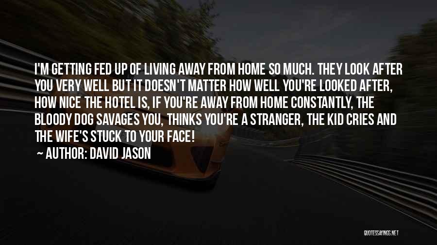 Te Quiero Hermano Quotes By David Jason