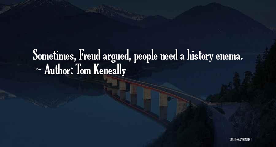 Te Quiero Tanto Quotes By Tom Keneally