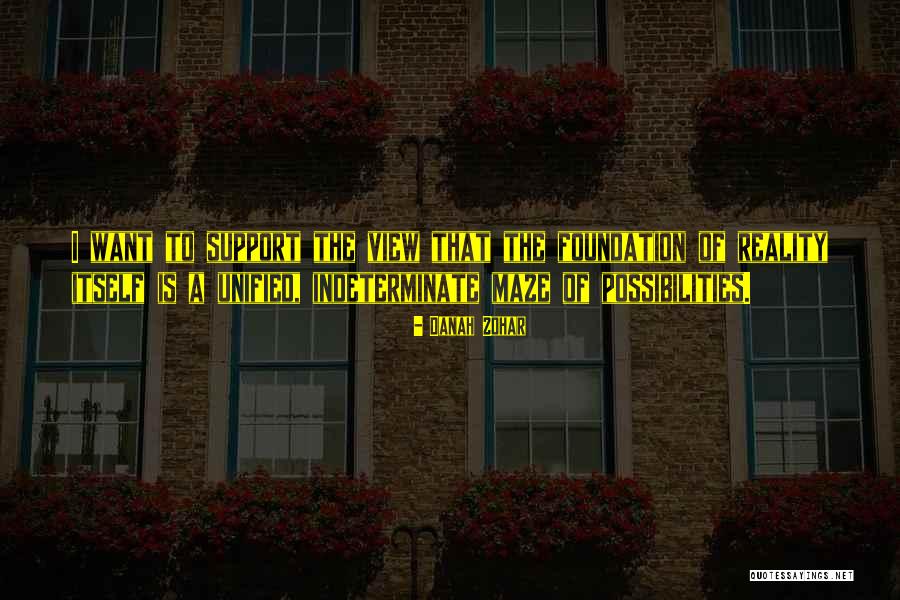 Te Sigo Queriendo Quotes By Danah Zohar Te Sigo Queriendo Quotes By Danah Zohar