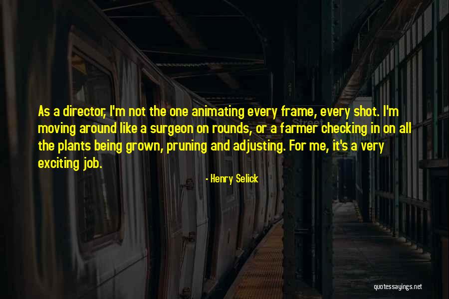 Te Vroeg Geboren Quotes By Henry Selick