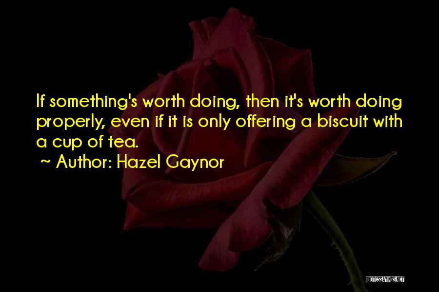 Tea And Biscuit Quotes By Hazel Gaynor