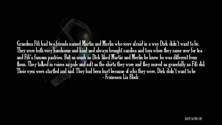 Tea And Love Quotes By Francesca Lia Block Tea And Love Quotes By Francesca Lia Block