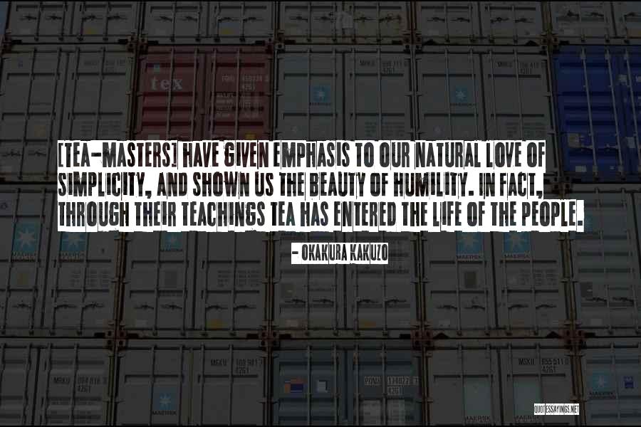 Tea And Love Quotes By Okakura Kakuzo Tea And Love Quotes By Okakura Kakuzo