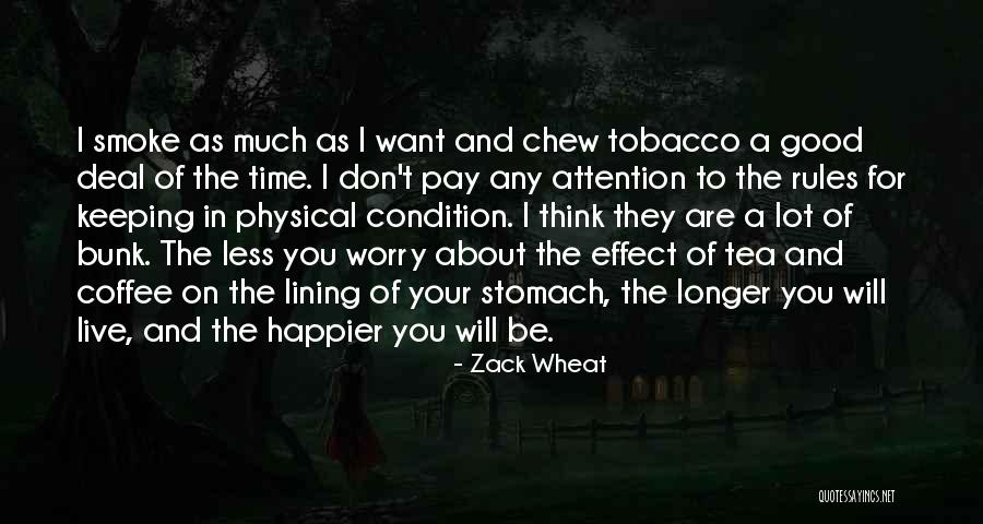 Tea Coffee Quotes By Zack Wheat Tea Coffee Quotes By Zack Wheat