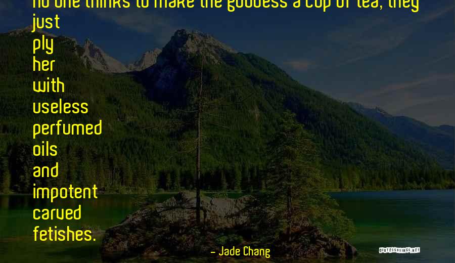 Tea Cup Quotes By Jade Chang