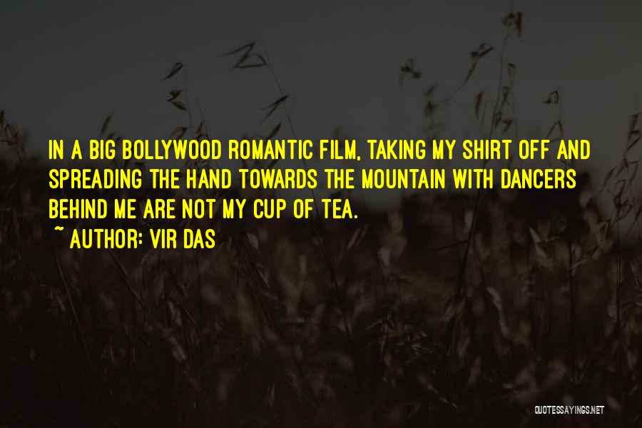 Tea Cup Quotes By Vir Das