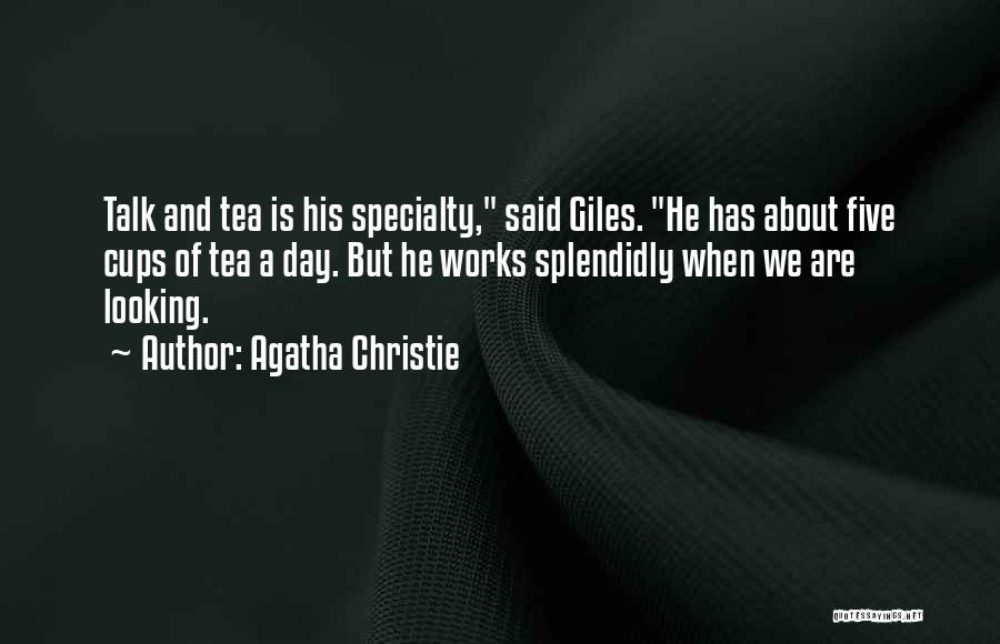 Tea Cups Quotes By Agatha Christie