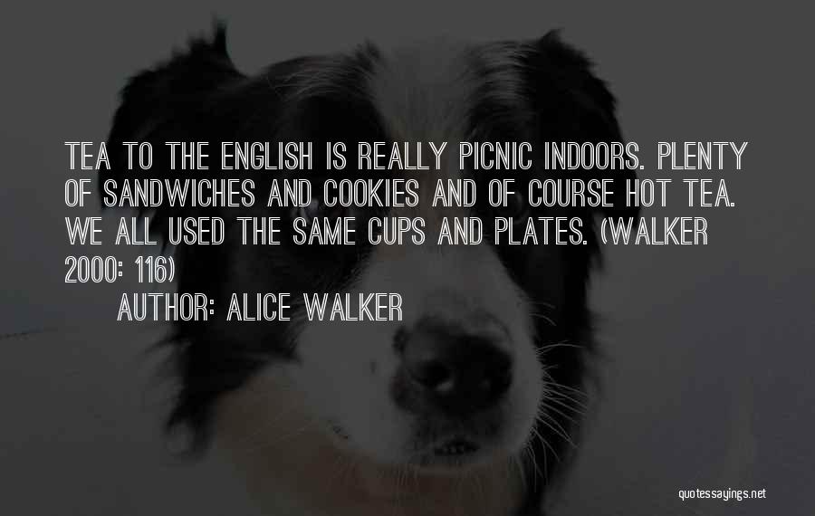 Tea Cups Quotes By Alice Walker