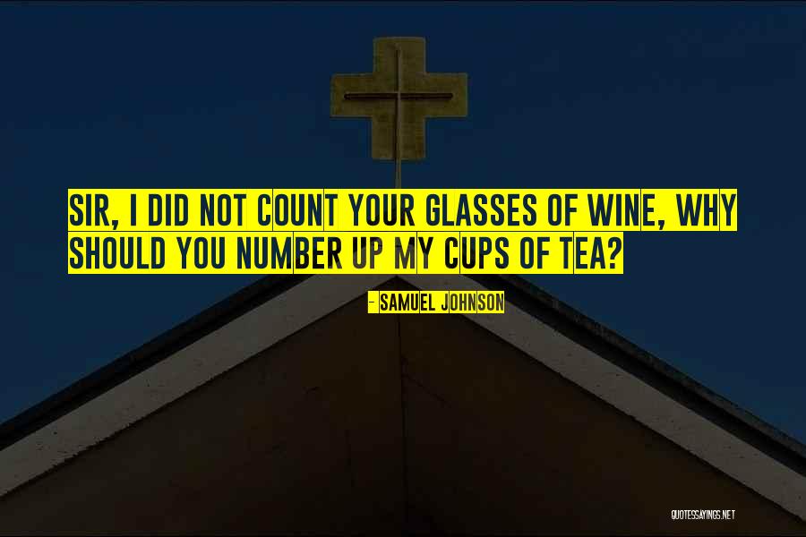Tea Glasses Quotes By Samuel Johnson Tea Glasses Quotes By Samuel Johnson