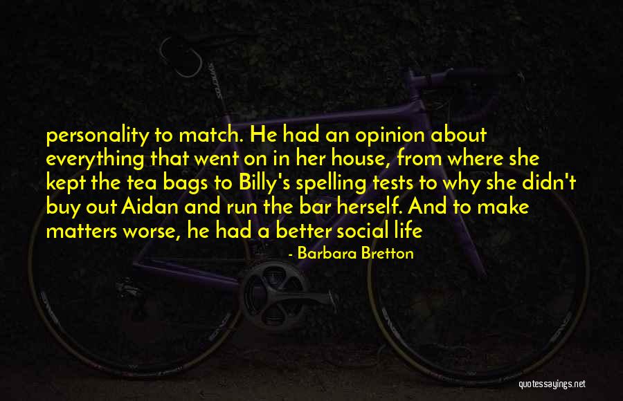 Tea House Quotes By Barbara Bretton