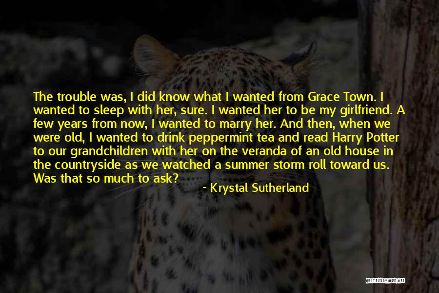 Tea House Quotes By Krystal Sutherland