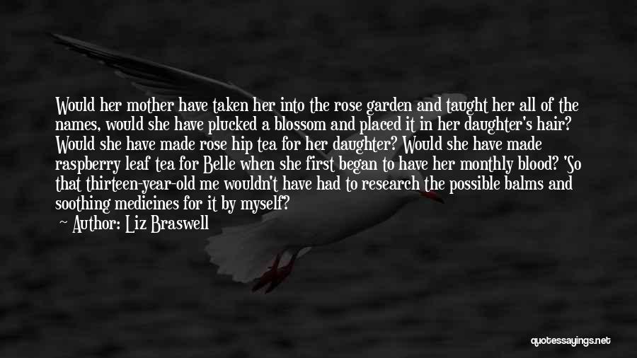 Tea In The Garden Quotes By Liz Braswell