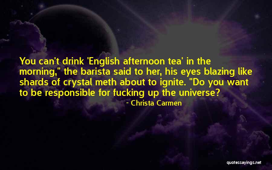 Tea In The Morning Quotes By Christa Carmen