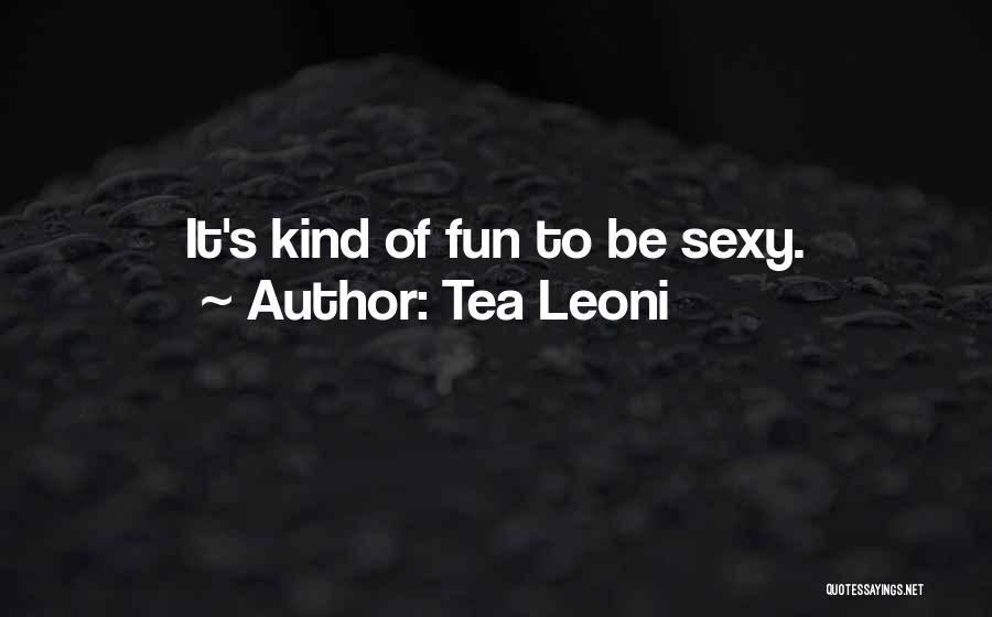 Tea Leoni Quotes 1427246