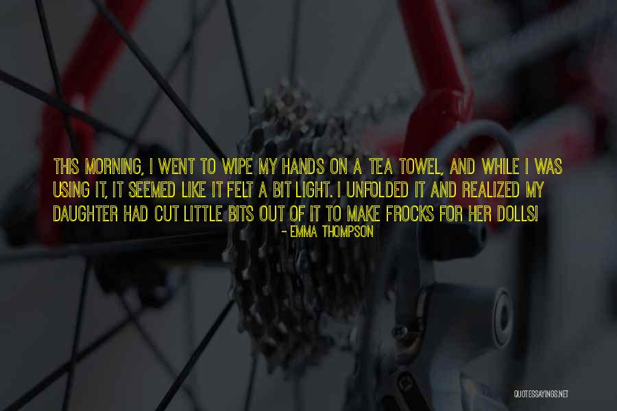 Tea Light Quotes By Emma Thompson