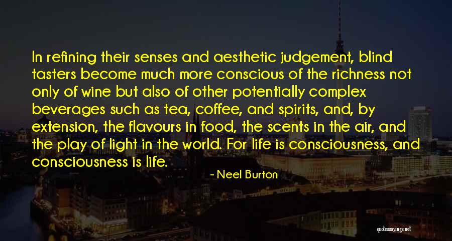 Tea Light Quotes By Neel Burton