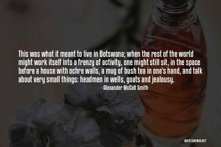 Tea Mug Quotes By Alexander McCall Smith Tea Mug Quotes By Alexander McCall Smith