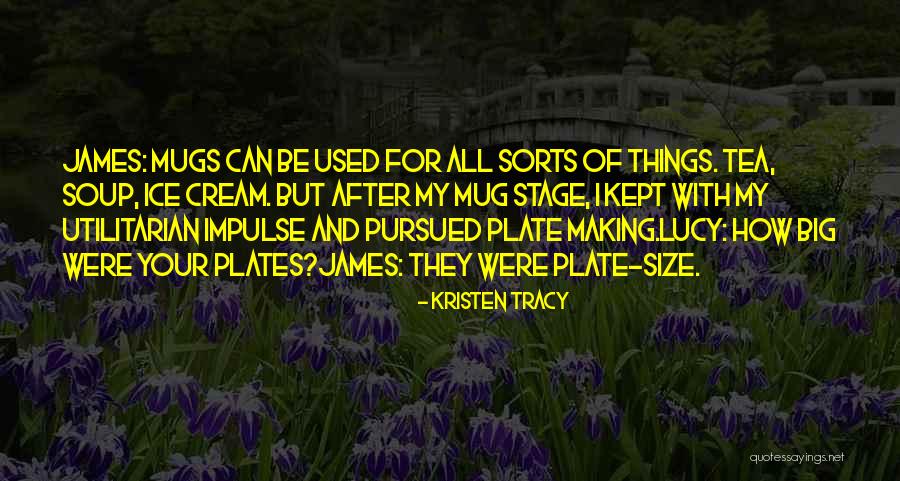 Tea Mug Quotes By Kristen Tracy Tea Mug Quotes By Kristen Tracy