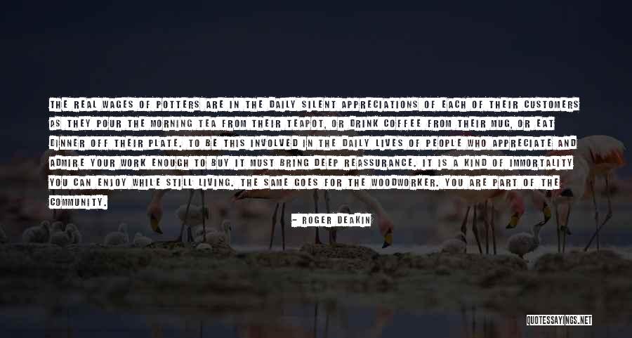 Tea Mug Quotes By Roger Deakin Tea Mug Quotes By Roger Deakin
