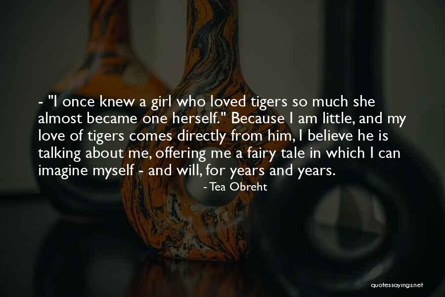 Tea Obreht Quotes 1341309