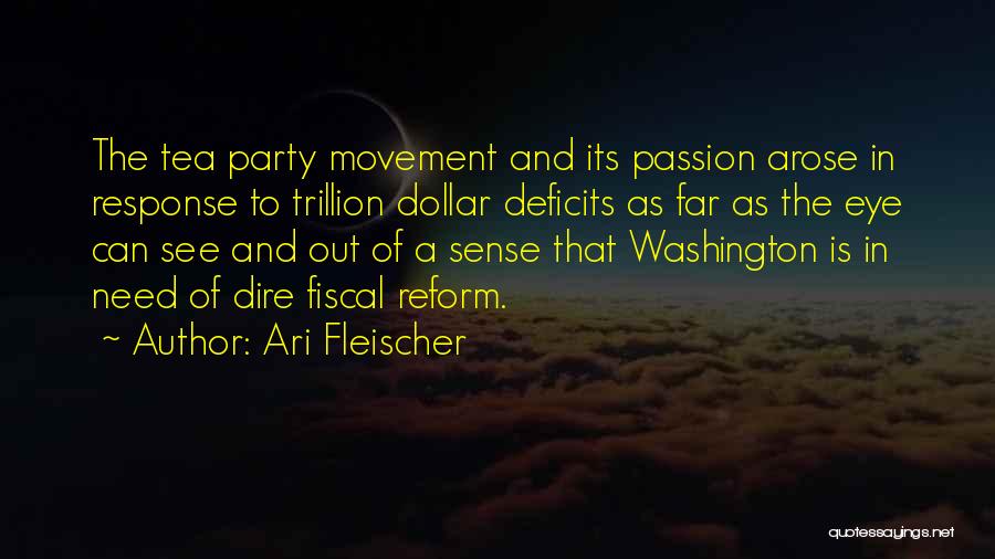 Tea Party Movement Quotes By Ari Fleischer