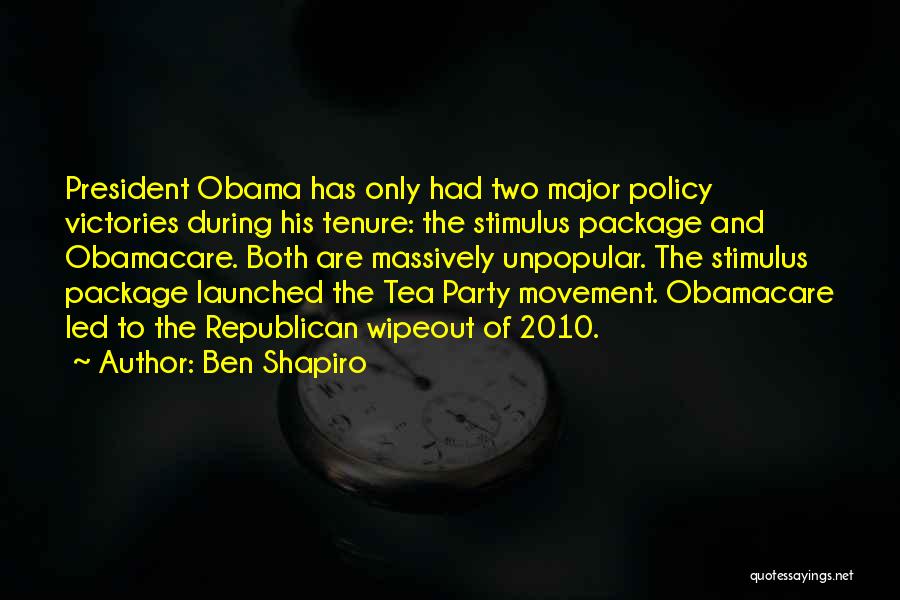 Tea Party Movement Quotes By Ben Shapiro