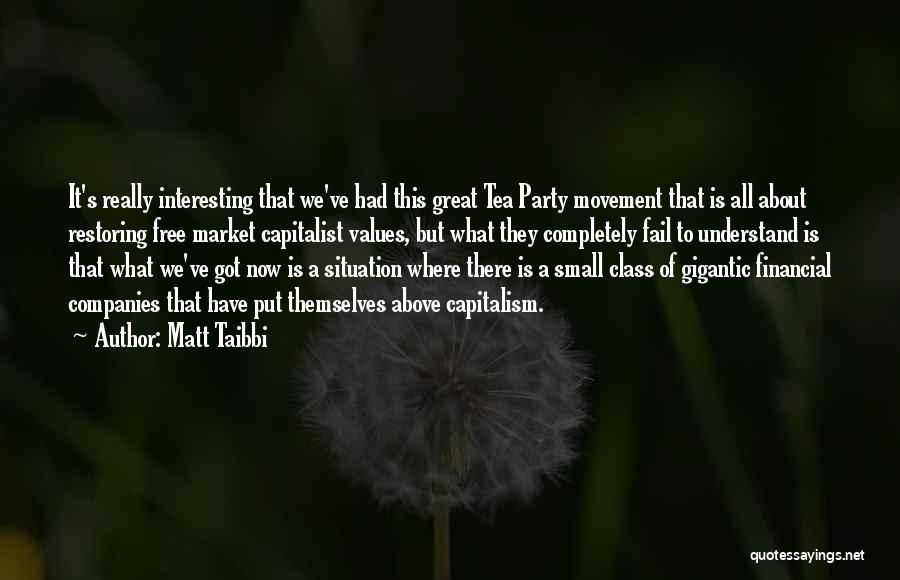 Tea Party Movement Quotes By Matt Taibbi