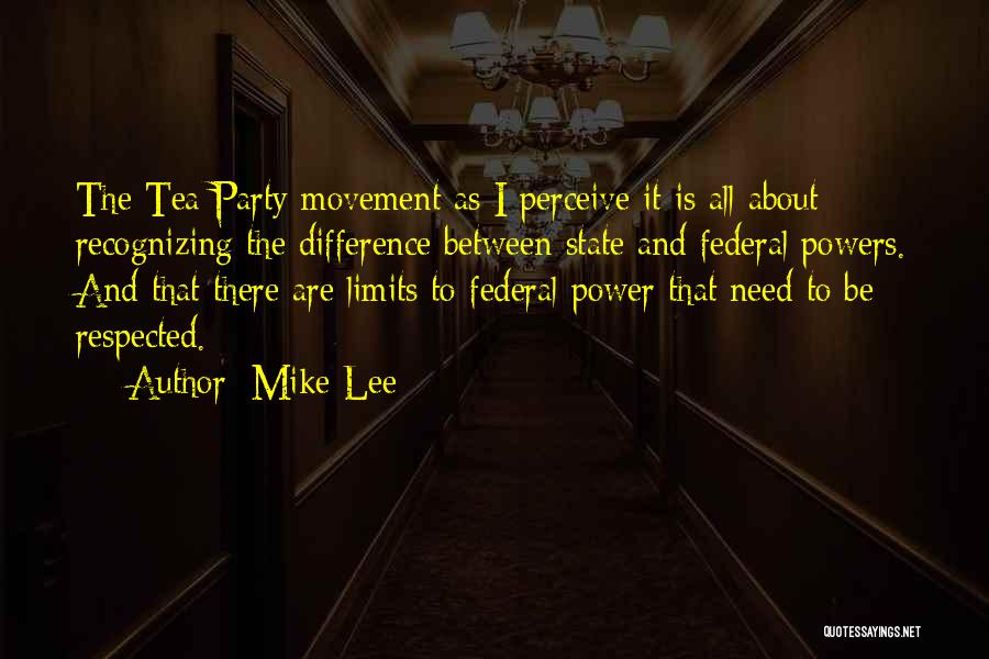 Tea Party Movement Quotes By Mike Lee