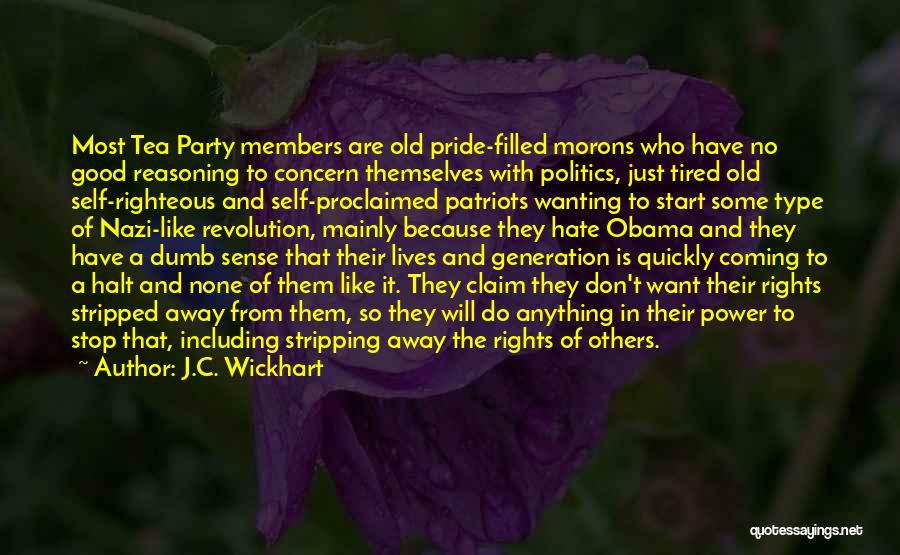 Tea Party Patriots Quotes By J.C. Wickhart