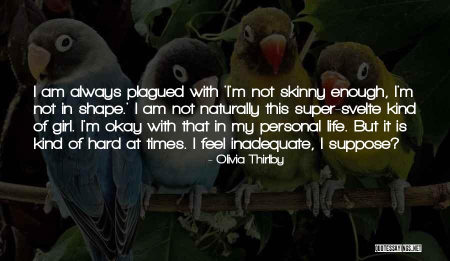 Tea Plucking Quotes By Olivia Thirlby Tea Plucking Quotes By Olivia Thirlby
