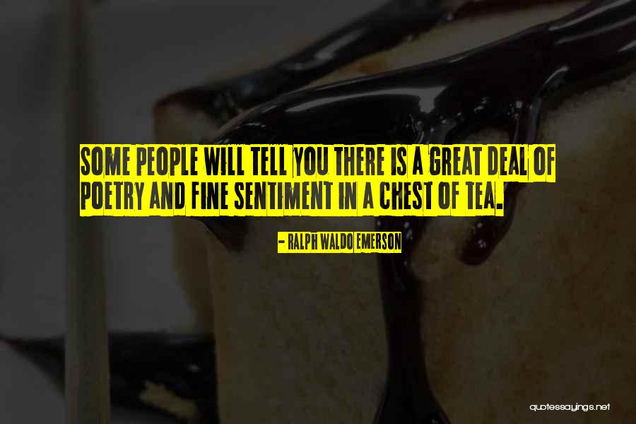 Tea Poetry Quotes By Ralph Waldo Emerson Tea Poetry Quotes By Ralph Waldo Emerson