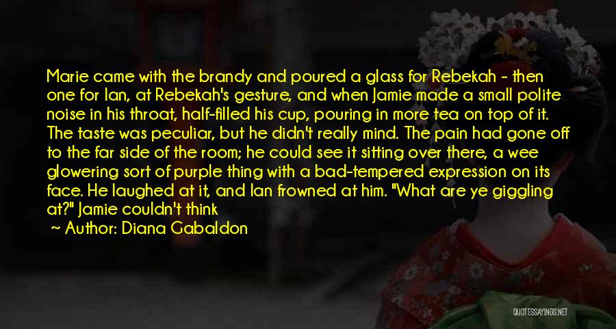 Tea Room Quotes By Diana Gabaldon