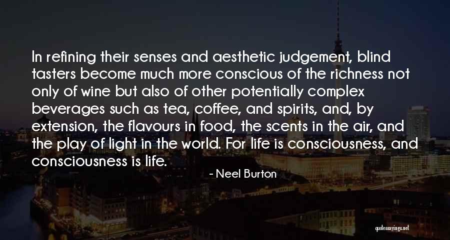 Tea Tasting Quotes By Neel Burton