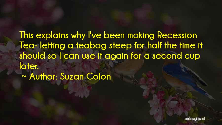 Tea Time Quotes By Suzan Colon