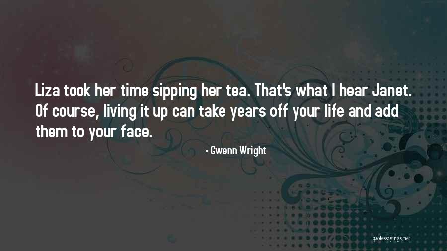 Tea Time Romantic Quotes By Gwenn Wright Tea Time Romantic Quotes By Gwenn Wright
