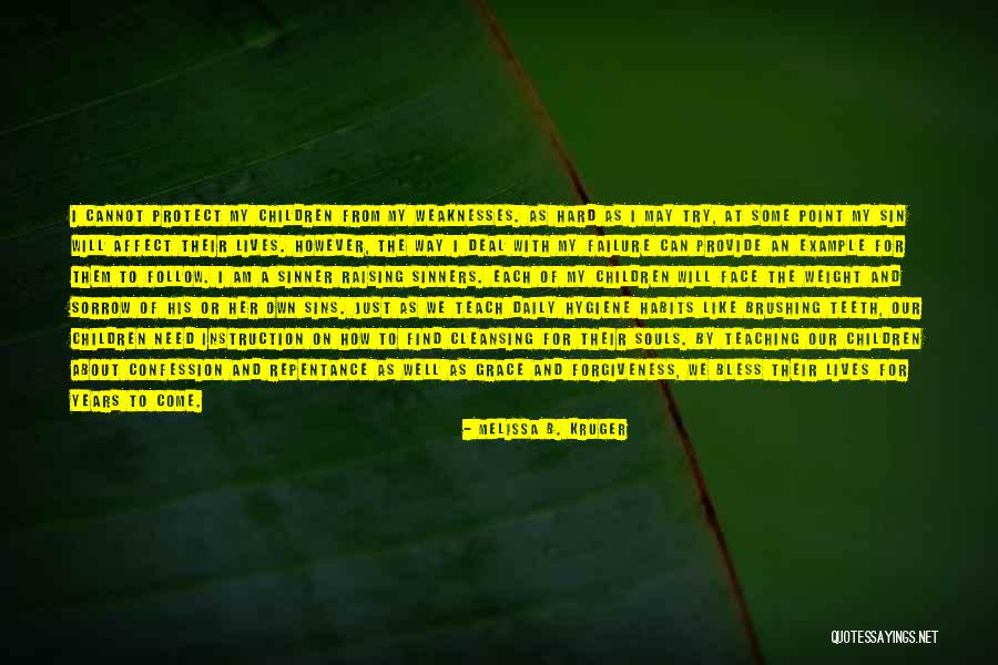 Teach By Example Quotes By Melissa B. Kruger Teach By Example Quotes By Melissa B. Kruger