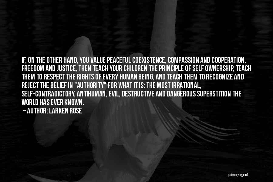 Teach Compassion Quotes By Larken Rose